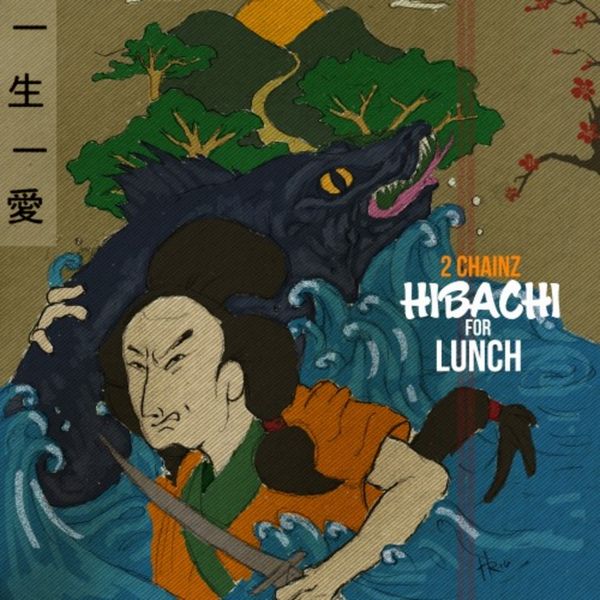 2 Chainz - Hibachi For Lunch Cover Art