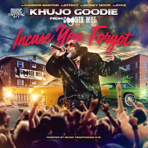 Khujo Goodie - Incase You Forgot Cover Art