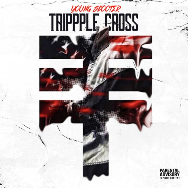 Young Scooter - Trippple Cross Cover Art