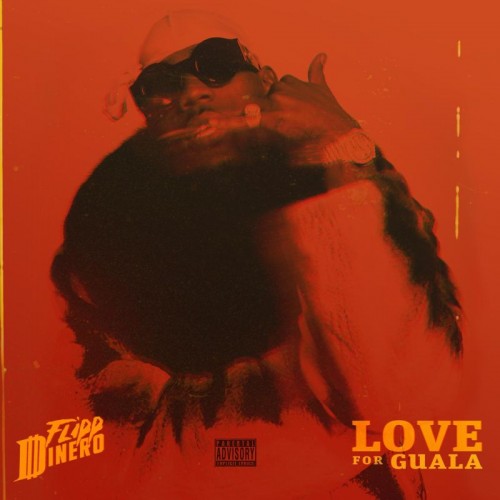 Flipp Dinero - Love For Guala Cover Art