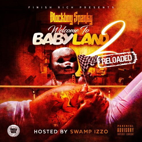BlockBoy Spanky - Welcome 2 Babyland 2: Reloaded Cover Art