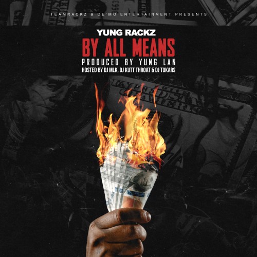 Yung Rackz - By All Means Cover Art