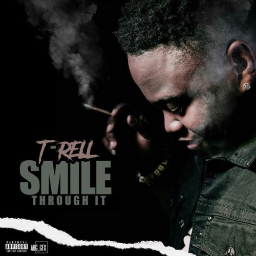 T-Rell - Smile Through It Cover Art