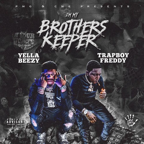 Yella Beezy & Trapboy Freddy - I'm My Brother's Keeper Cover Art