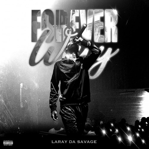Laray Da Savage - Forever Wavy Cover Art