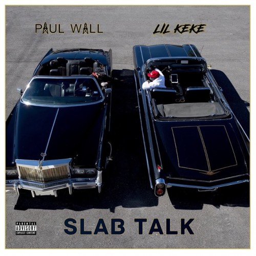 Paul Wall & Lil Keke - Slab Talk Cover Art