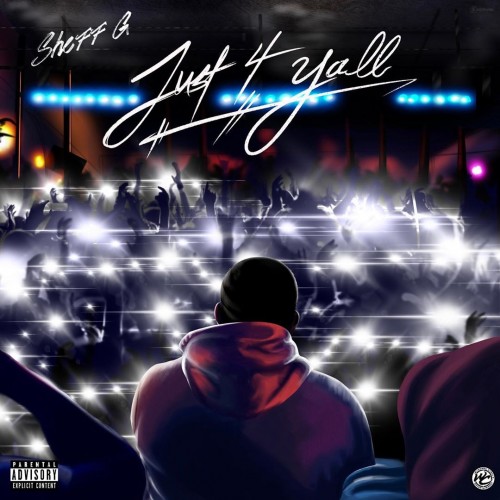 Sheff G - Just 4 Yall Cover Art