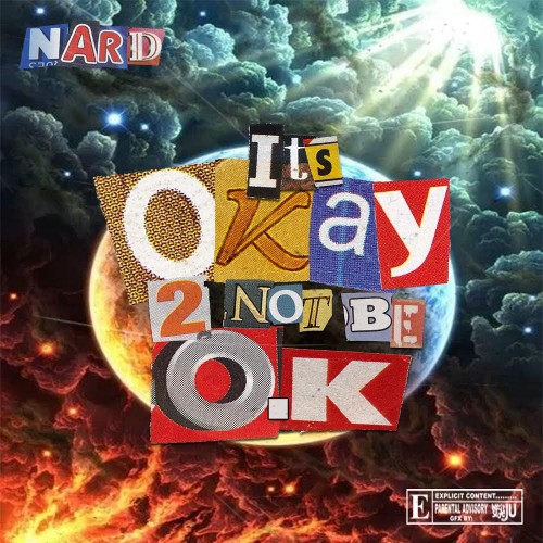 Nard - It's Okay 2 Not Be O.K Cover Art