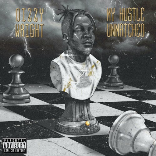 Dizzy Wright - My Hustle Unmatched Cover Art