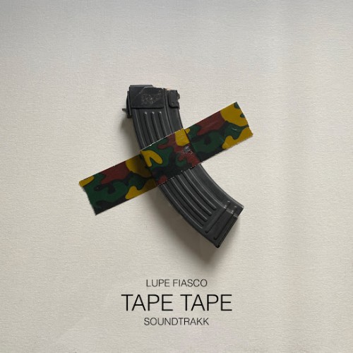 Lupe Fiasco - Tape Tape Cover Art