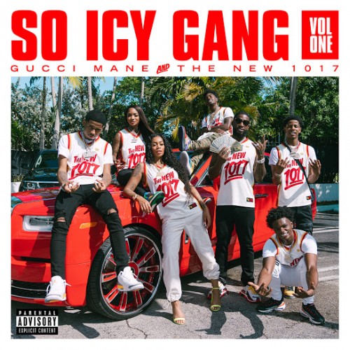 Gucci Mane & The New 1017 - So Icy Gang Vol. 1 Cover Art