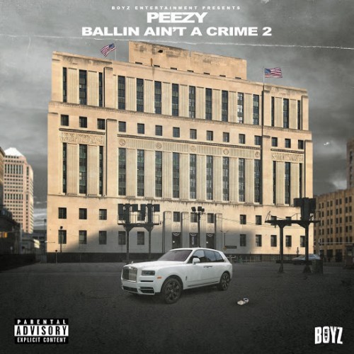 Peezy - Ballin Ain't A Crime 2 Cover Art
