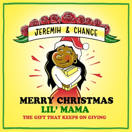 Chance The Rapper & Jeremih - Merry Christmas Lil Mama: The Gift That Keeps On Giving Cover Art