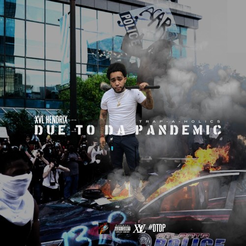 XVL Hendrix - Due To The Pandemic Cover Art
