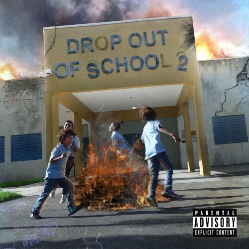 Pouya & Fat Nick - Drop Out Of School 2 Cover Art