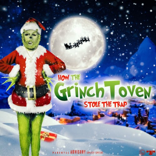 Zaytoven - GrinchToven Stole The Trap Cover Art