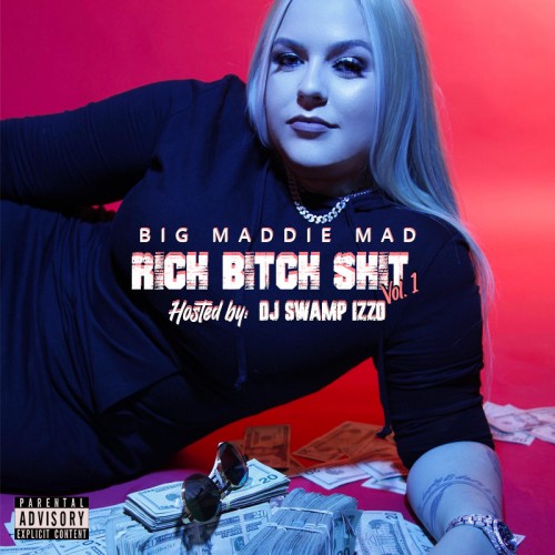 Big Maddie Mad - Rich Bitch Shit, Vol. 1 Cover Art