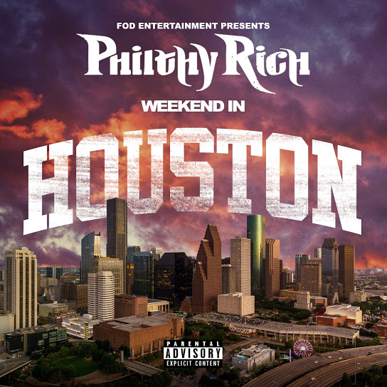 Philthy Rich - Weekend In Houston Cover Art