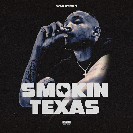 Wacotron - Smokin Texas Cover Art