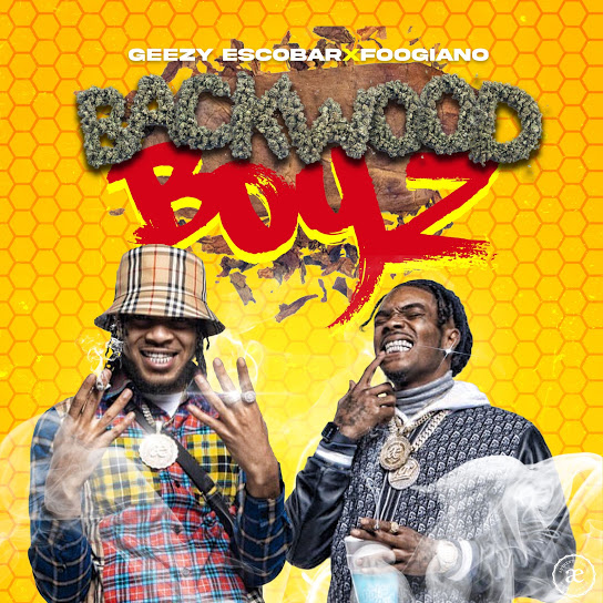 Geezy Escobar & Foogiano - Backwood Boyz Cover Art