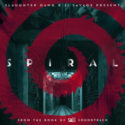21 Savage - Spiral: From The Book of Saw (Soundtrack) Cover Art