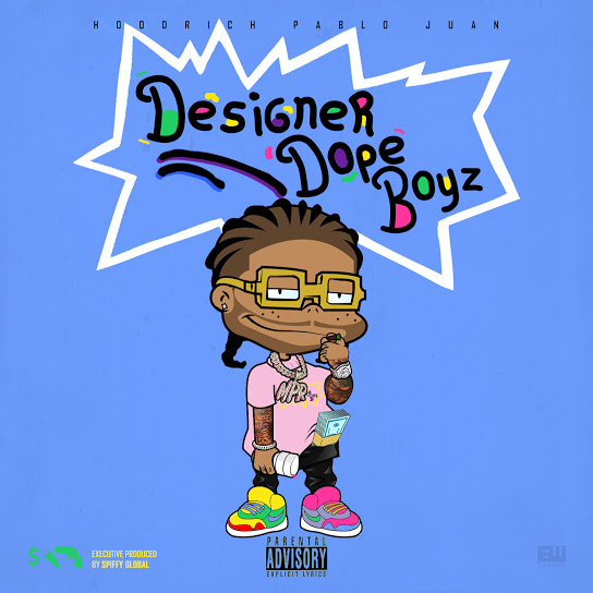 Hoodrich Pablo Juan - Designer Dope Boyz Cover Art