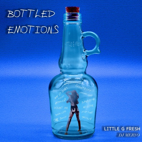 Little G Fresh - Bottled Emotions Cover Art
