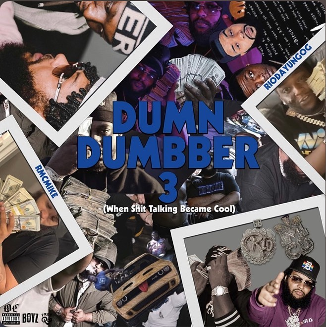 Rio Da Yung OG & RMC Mike - Dumb & Dumbber 3 Cover Art