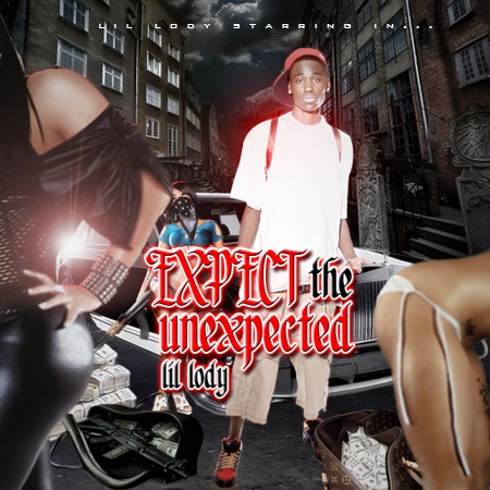 Lil Lody - Expect The Unexpected Cover Art