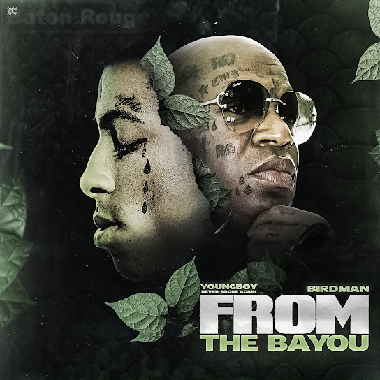 NBA Youngboy & Birdman - From The Bayou Cover Art
