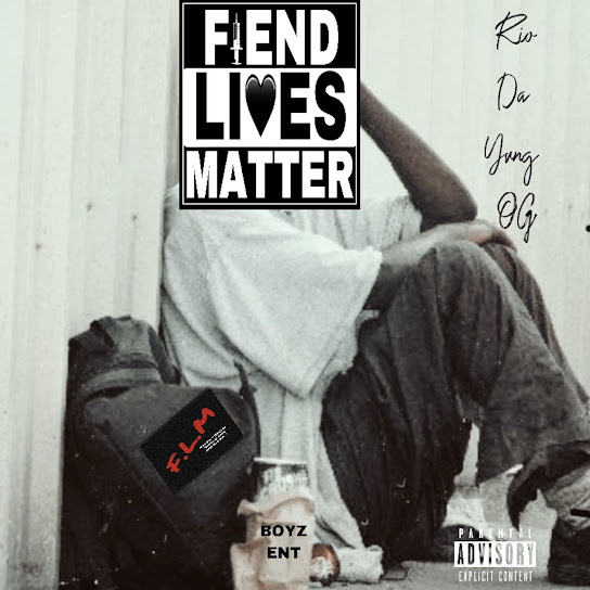 Rio Da Yung OG - Fiend Lives Matter Cover Art