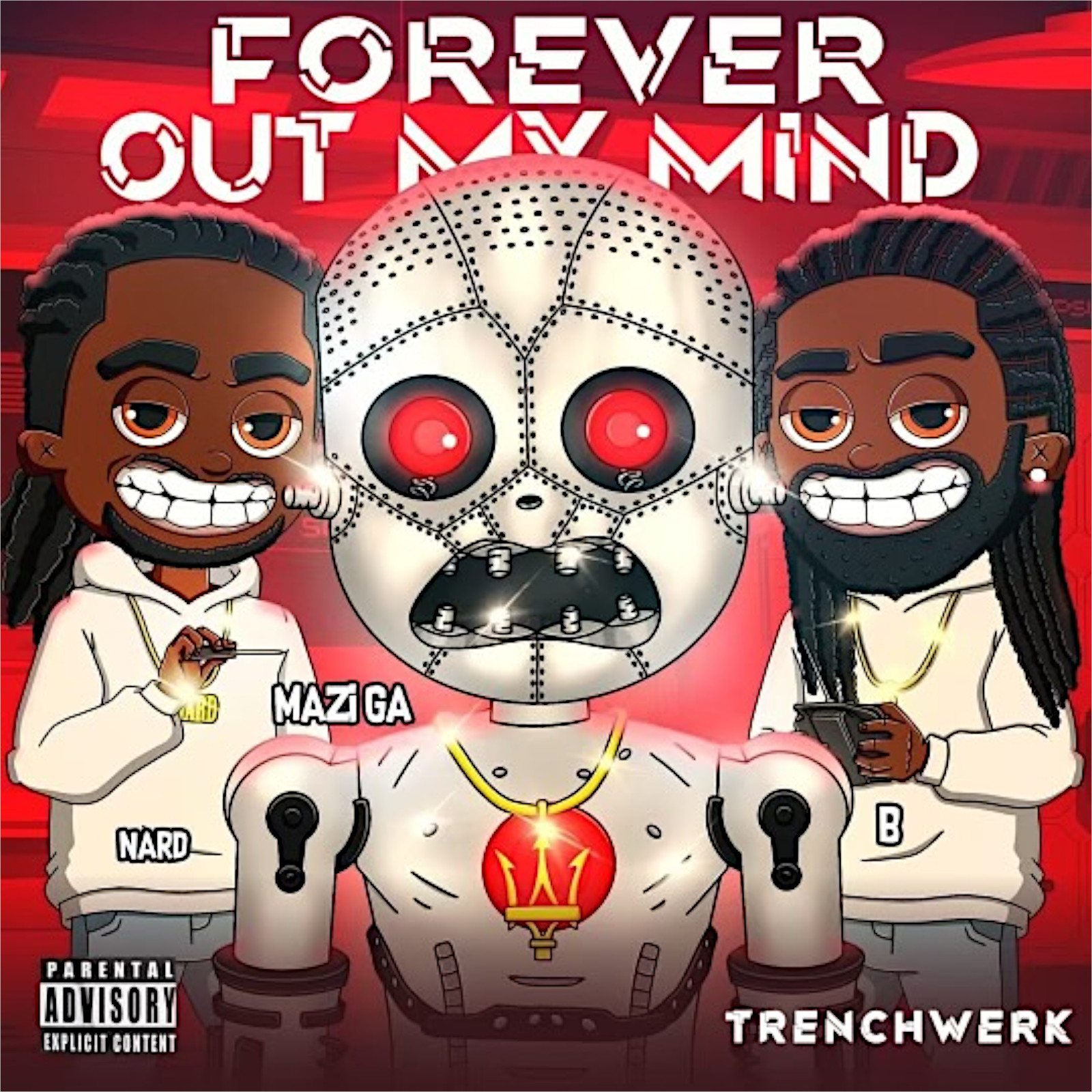 Mazi Ga - Forever Out My Mind (Hosted by Nard & B) Cover Art