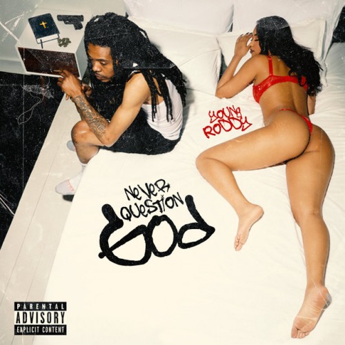 Young Roddy - Never Question God Cover Art