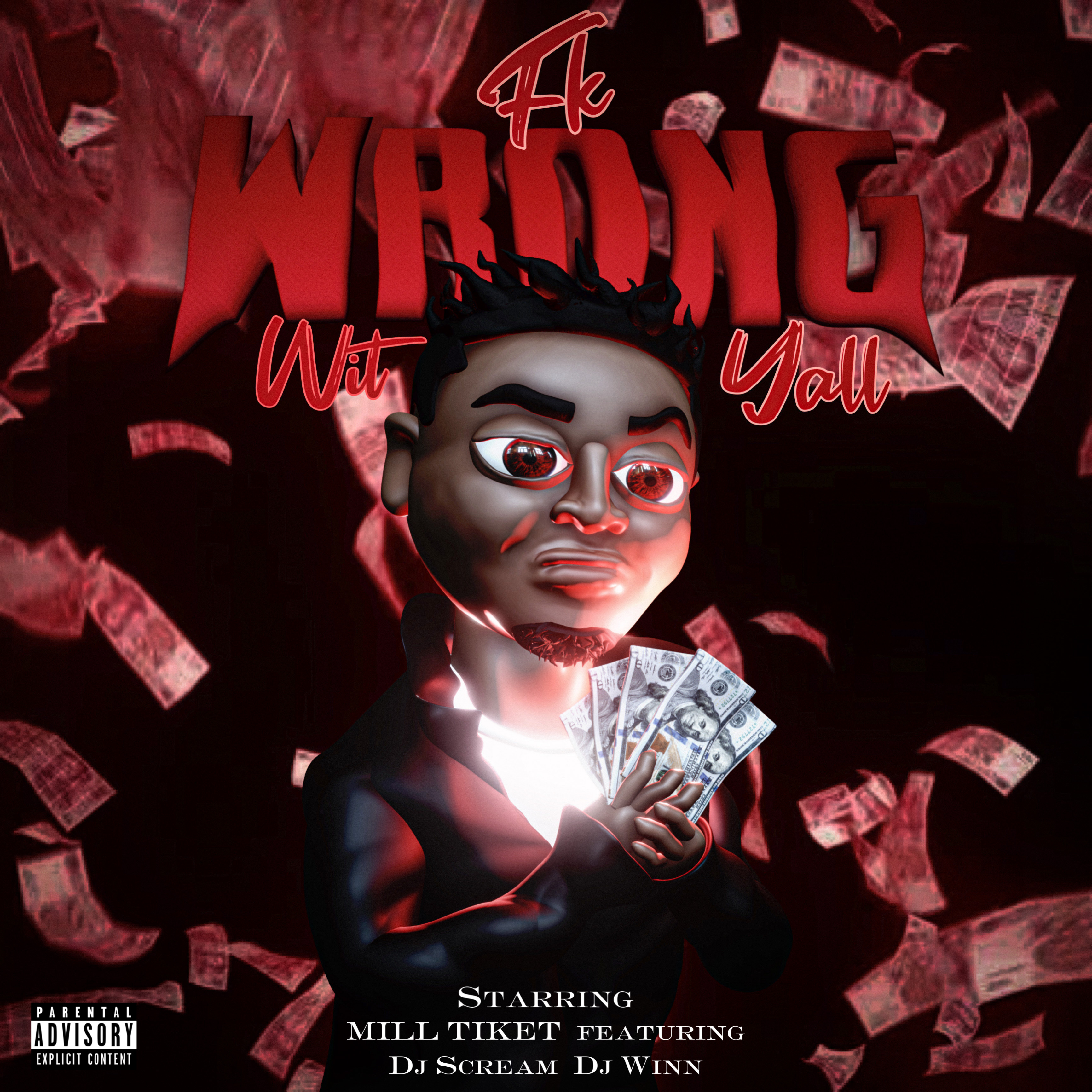 Mill Tiket - Fk Wrong Wit Y'all Cover Art