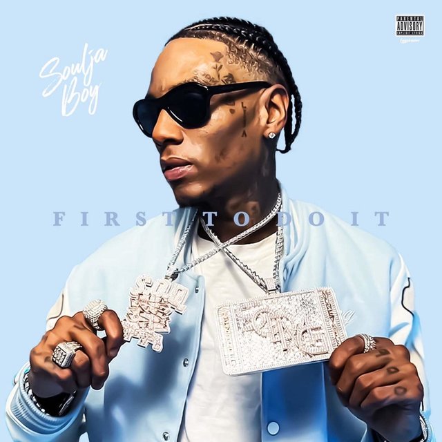 Soulja Boy - First To Do It Cover Art