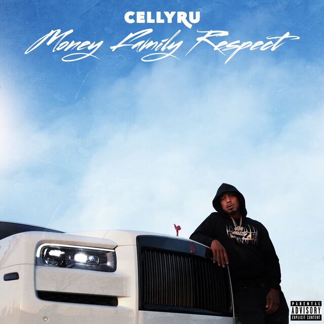 Celly Ru - Money Family Respect Cover Art