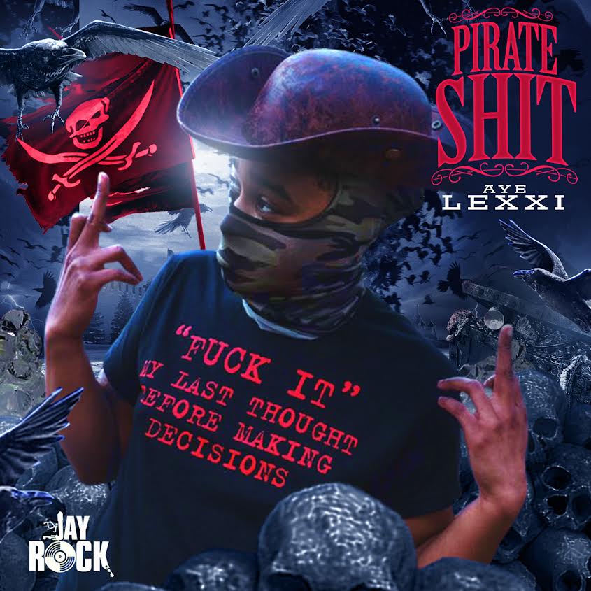 Aye Lexxi - Pirate Shit Cover Art