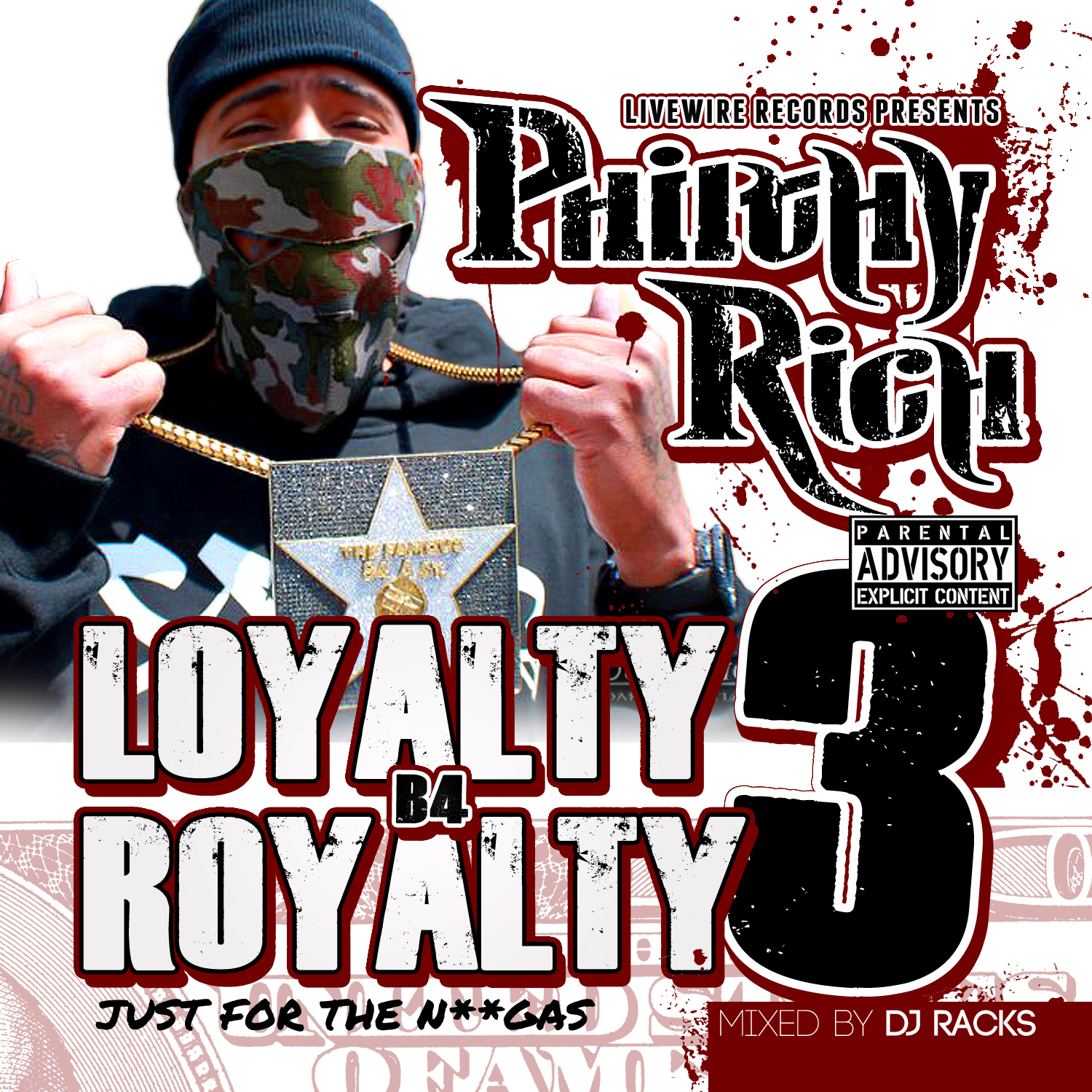 Philthy Rich - Loyalty B4 Royalty 3 (Just For The Niggas) Cover Art
