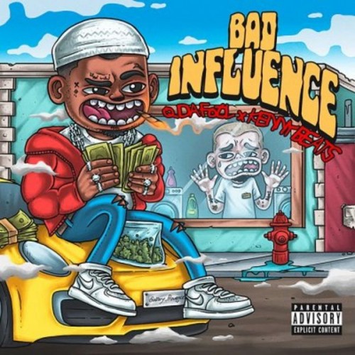 Q Da Fool & Kenny Beats - Bad Influence - EP Cover Art