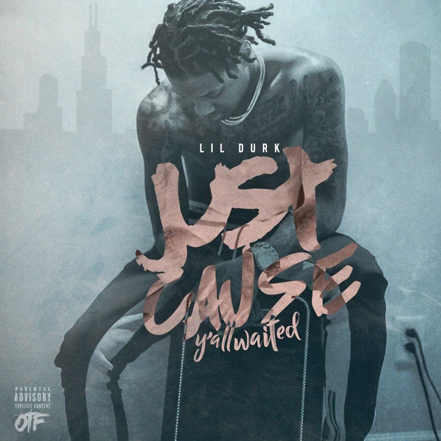 Lil Durk - Just Cause Y'all Waited Cover Art