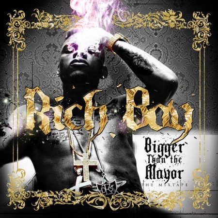 Rich Boy - Bigger Than The Mayor Cover Art
