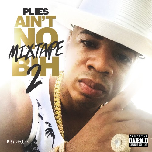 Plies - Ain't No Mixtape Bih 2 Cover Art