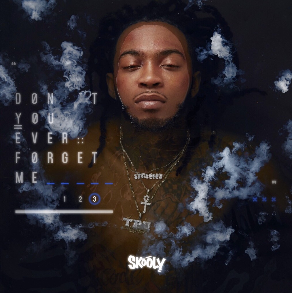 Skooly - Don't You Forget Me 3 Cover Art