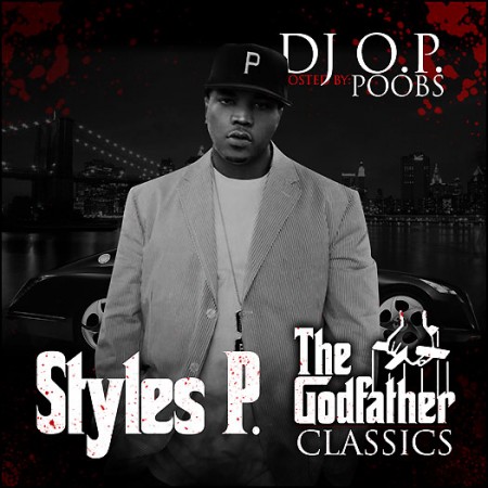 Styles P - The Godfather Classics (Hosted By Poobs) Cover Art